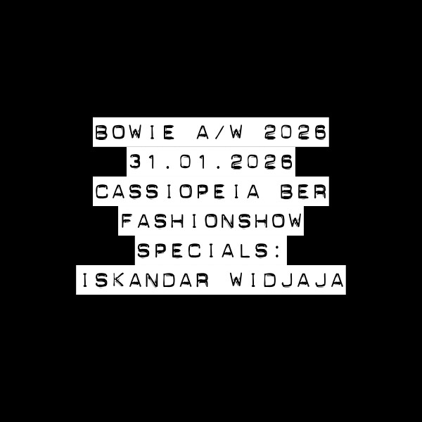 bowie-2026-Cassiopeia-Berlin-Fashion-week